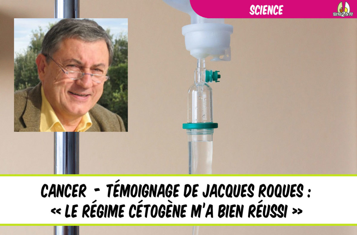 témoignage de jacques roques le régime cétogène m'a bien réussi