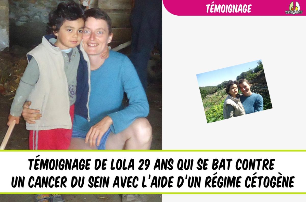 témoignage de lola le régime cétogène contre le cancer du sein