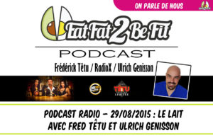 eatfat2befit podcast radio le lait