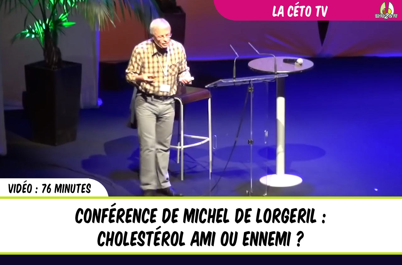 conférence de Michel de Lorgeril : Cholestérol ami ou ennemi ?