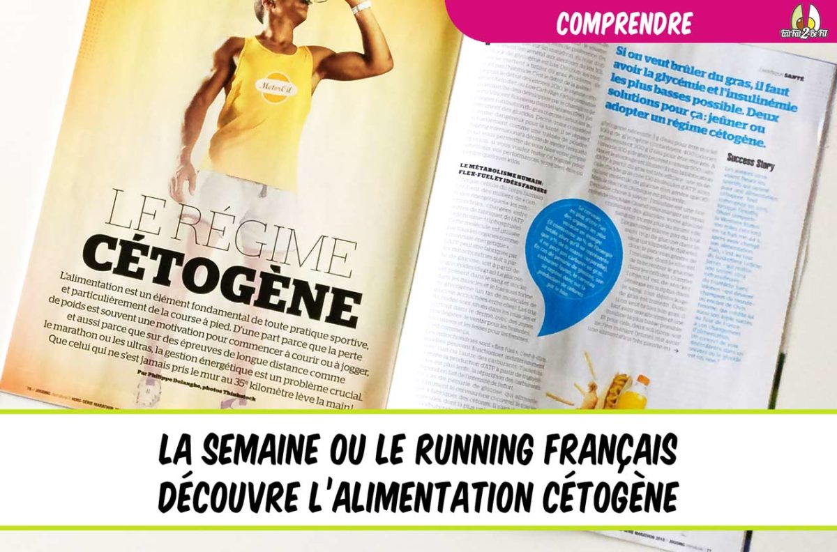 la semaine ou la presse française du Running découvre le régime cétogène