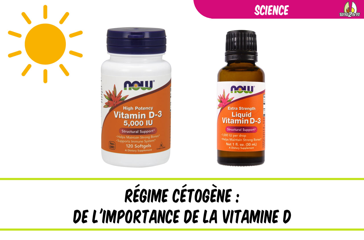 de l'importance de la vitamine D en régime cétogène