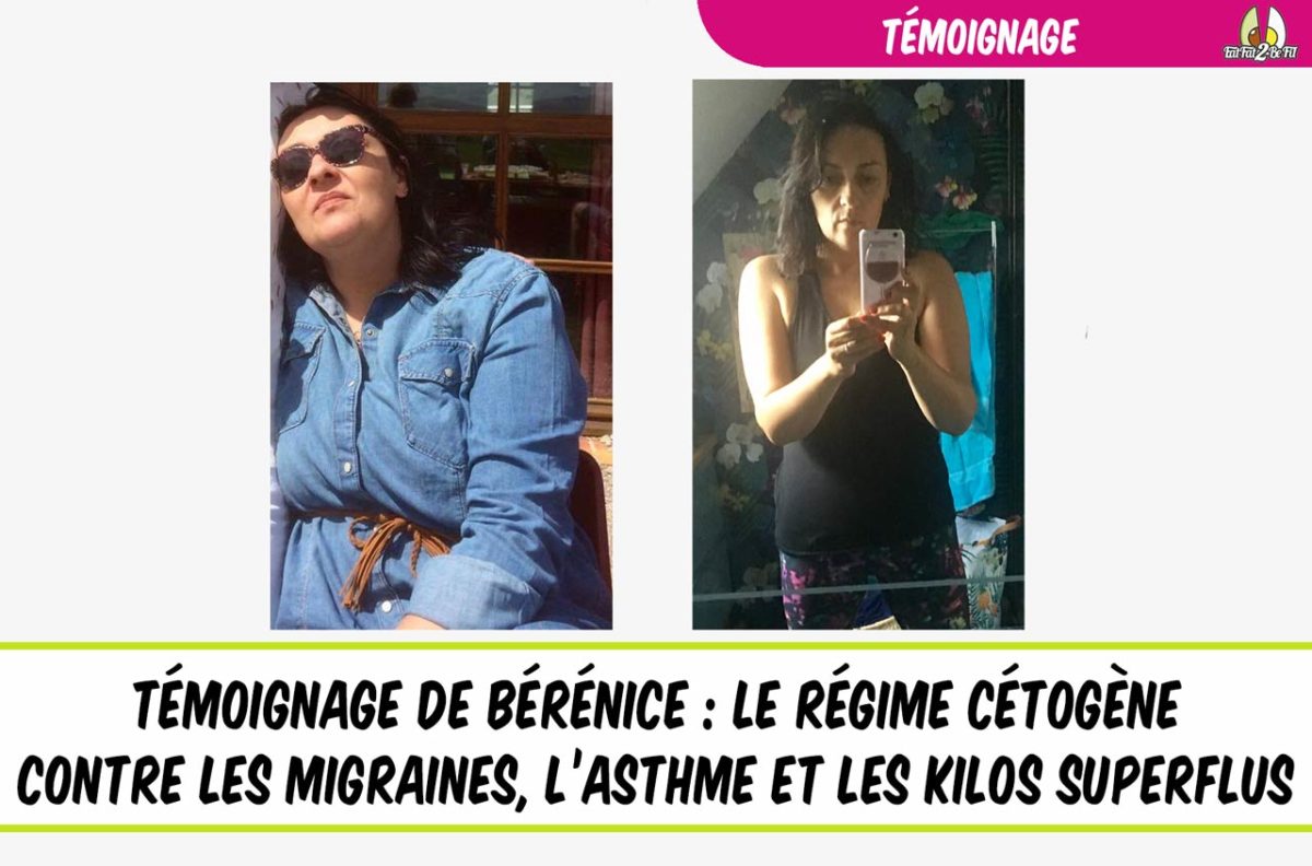 témoignage du régime cétogène bérénice perte de pois asthme et migraine