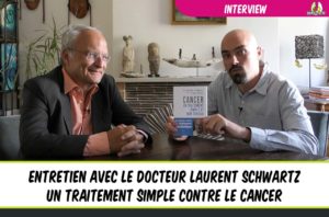 interview docteur laurent schwartz régime cétogène cancer