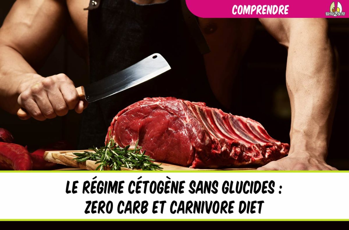eatfat2befit régime cétogène zéro glucides carnivore diet