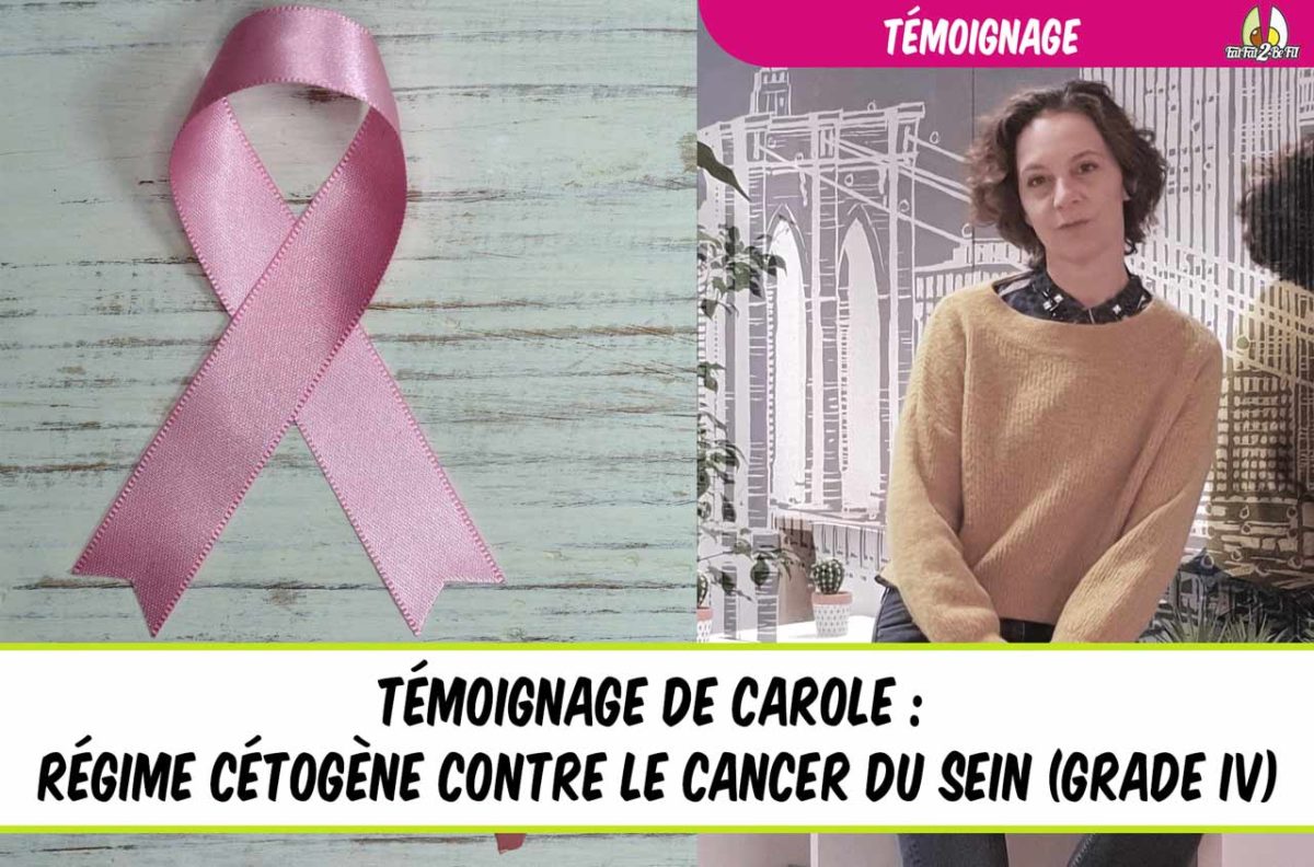 temoignage carole régime cétogène cancer du sein